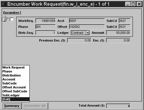 To access the Encumber Work Request Entry screen, select these menu items: Finance Module / Entry / Encumber Work Request To use the Encumber Work Request screen: 1.