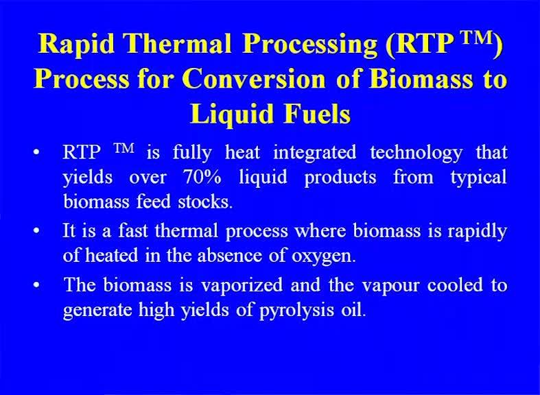 (Refer Slide Time: 42:28) These are the this is the another rapid thermal processing for conversion of the bass biomass to