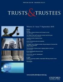 TR U S TS & TR U S TEES Trusts & Trustees Trusts & Trustees is the leading international journal on trust law and practice.