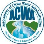 ACWA Mission National voice of State and Interstate water programs Strive to protect and restore watersheds to achieve clean water everywhere for everyone Facilitate technical and policy