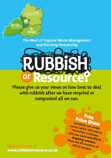 2.2 Rubbish or Resource Survey Hyder and Officers from the West of England Waste Partnership collaborated to design a questionnaire that would raise awareness amongst the public of the imminent