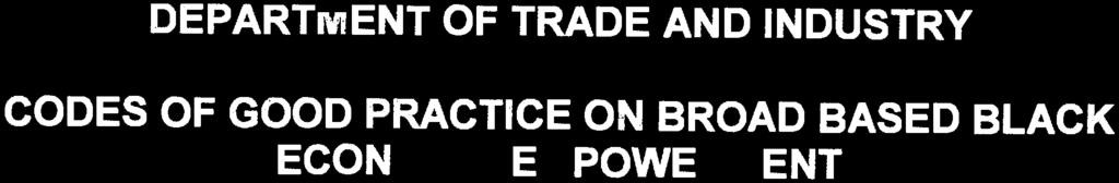 1223 Broad-Based Black Economic Empowerment Act (53/2003): Codes of Good Practice on Broad Based Black Economic