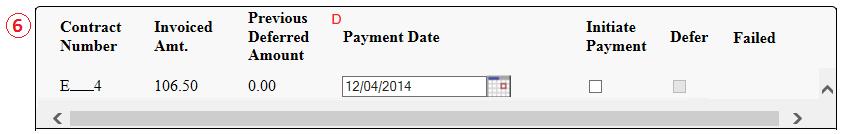 D. Payment Date: displays the current date of a generated invoice line item payment, in MM/DD/YYYY format. In the following example, the Payment Date defaults to current date of 12/04/2014.