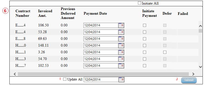 I. Update All Payment Dates: allows the user to set a future date for all displayed invoice line items.