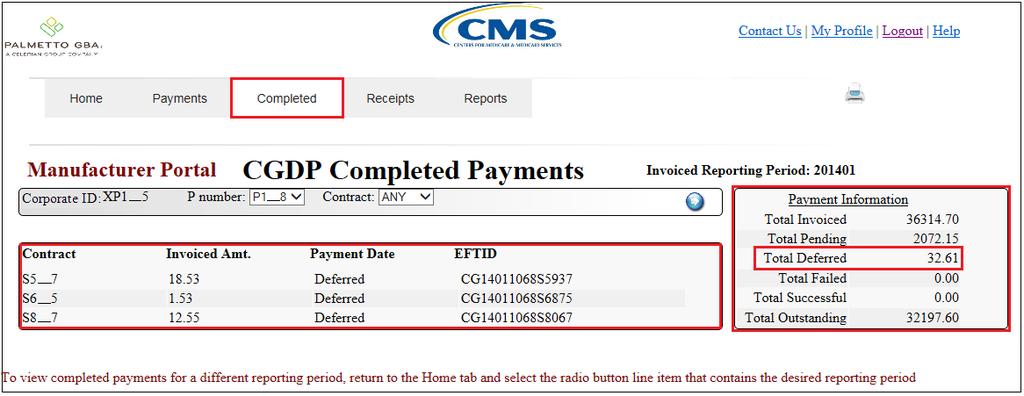 16) To review the deferred invoice line items, select the Completed tab and review the data listed in the Completed Transactions region. In the following example, the listed invoice line items of $32.