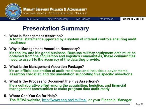 Now, let s recap what we ve learned: 1. Management Assertion is a formal statement supported by a system of internal controls that ensures audit readiness. 2.