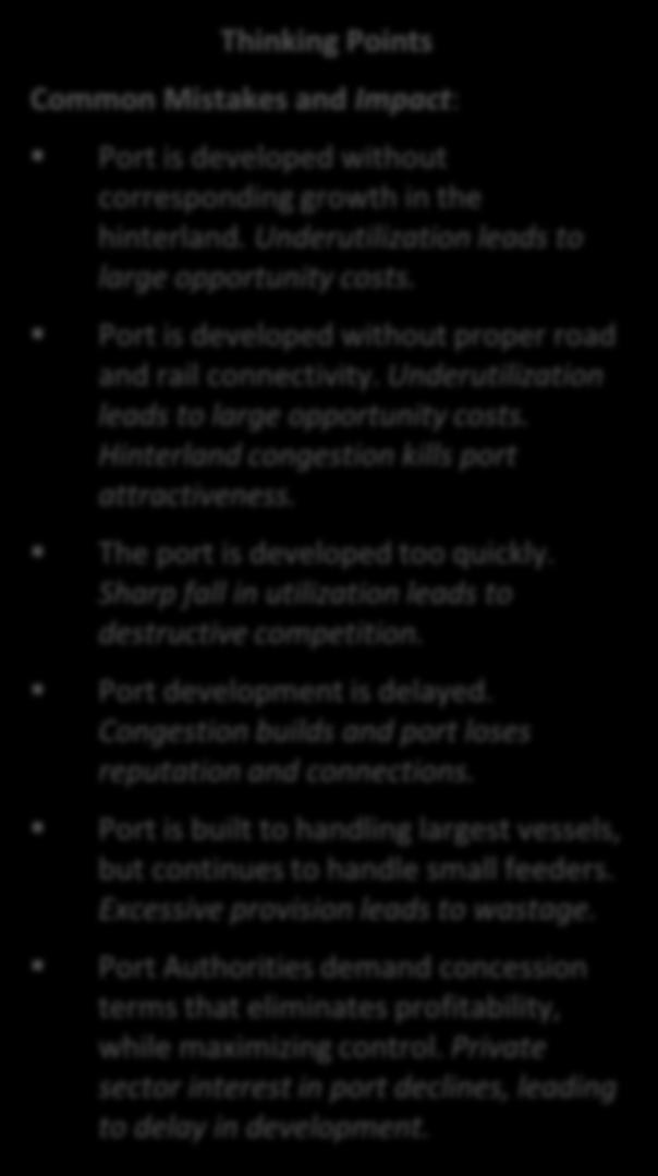 Capacity Development When developing new port capacity, port authorities need to achieve clarity in the planning parameters of system, pace, size and model to avoid inefficient use of resources.