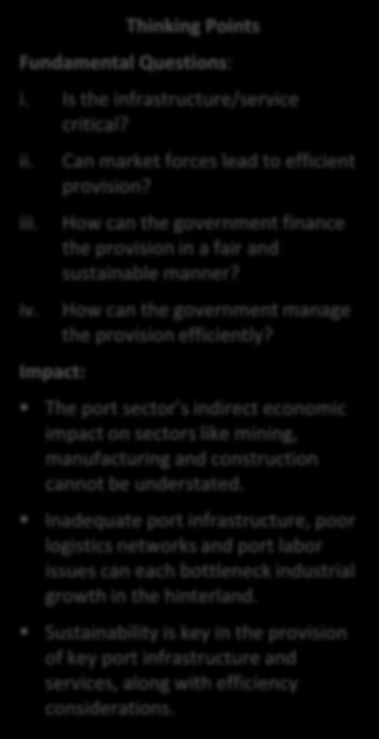 Government Departments / SOEs Impact: The port sector s indirect economic impact on sectors like mining,