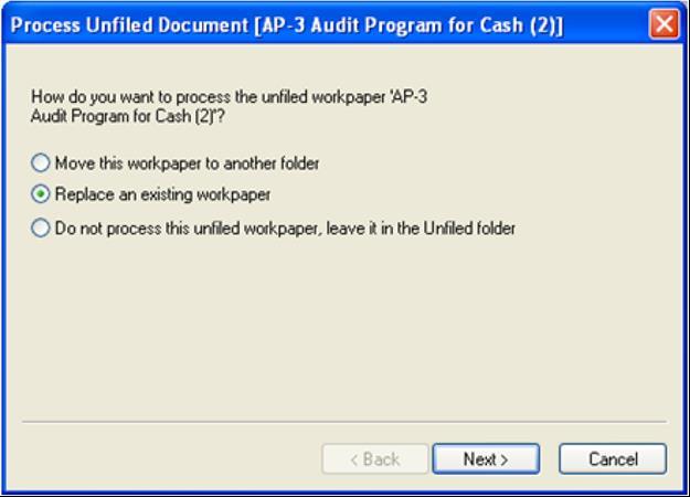 Select File, Process Unfiled Workpapers, and select Replace an existing workpaper.