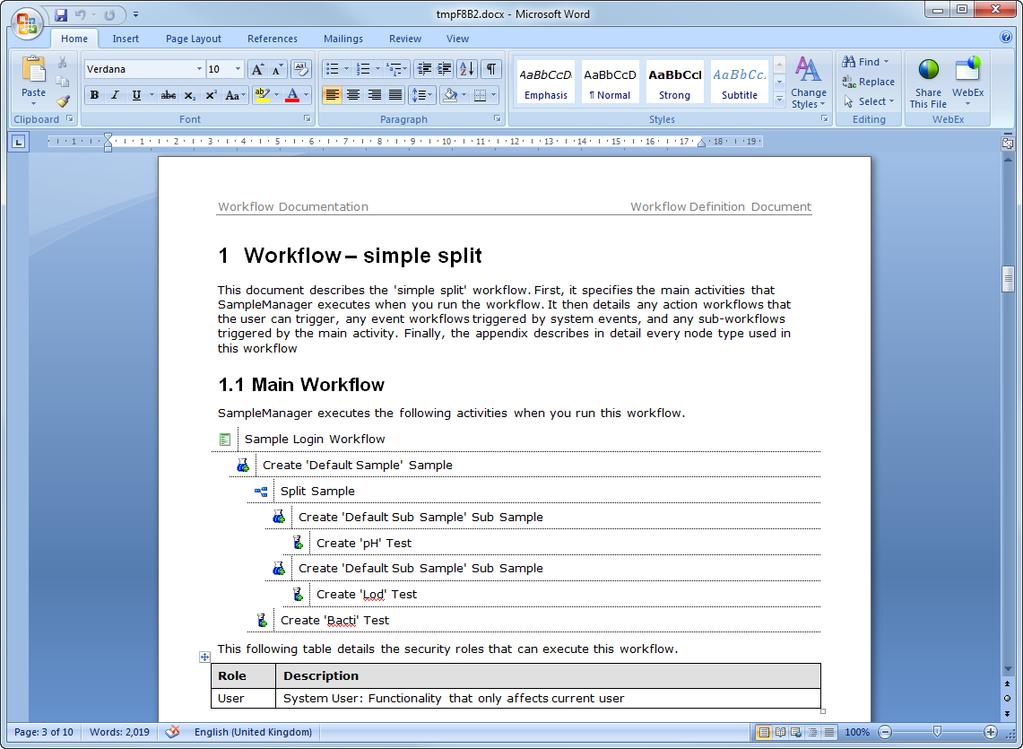 Auto-Documenting Workflow Workflows can be auto-documented, generating a Word document