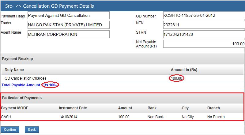 Warehouse Keepers (Bonded Warehouses) Fig-586 Cancellation fee is Rs. 100.00 shown in red circle above. The payment is received in cash (payment mode CASH ).
