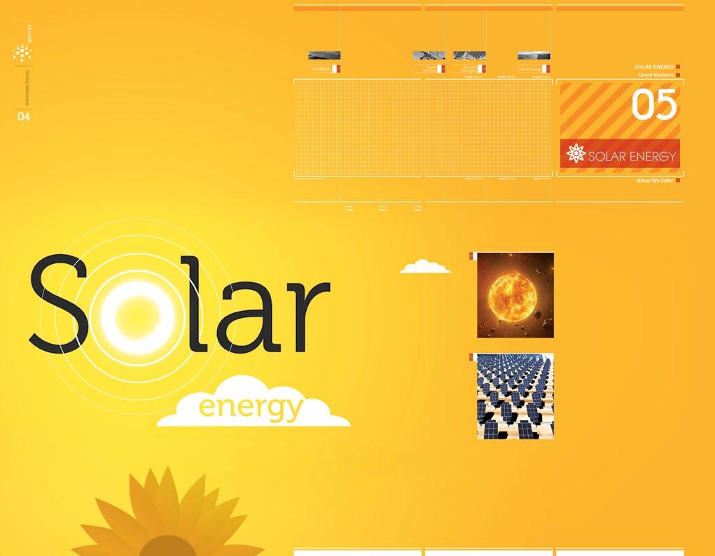 SOLAR ENERGY Solar Energy is defined as the radiant light and heat from the sun.