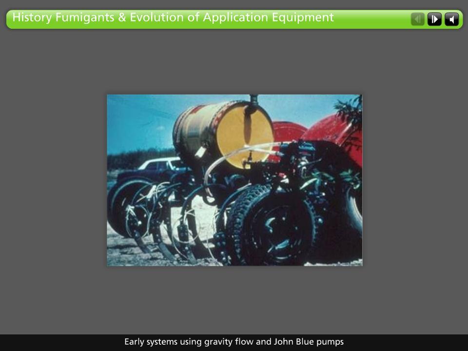 History Fumigants & Evolution of Application Equipment ES using