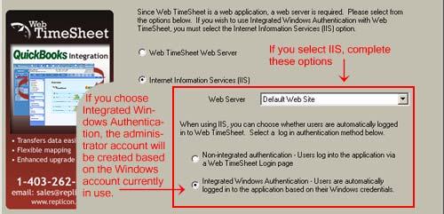 E. Choose the web server you want to use 1. Select the web server. The Internet Information Services (IIS) option is only available if IIS is installed.