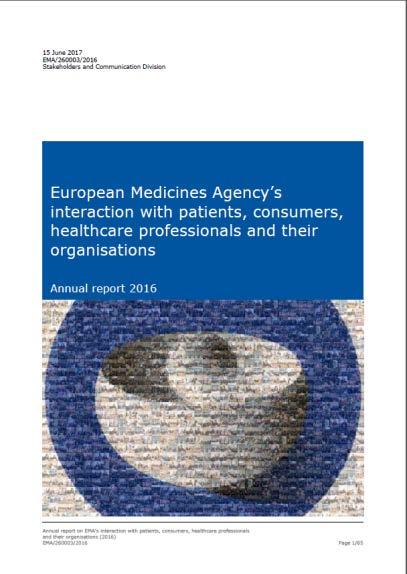 Monitoring and Reporting Activities of stakeholders at EMA are monitored Annual report published on the interactions of EMA with patients,