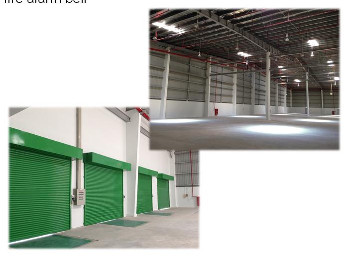 Loading bay : 8 units of CCTV around the perimeter of the warehouse : Fire extinguisher, fire hosereel,