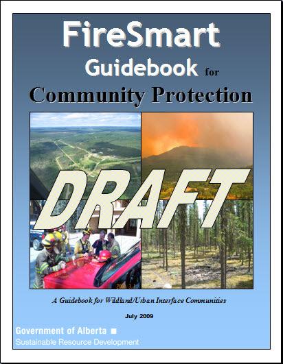 FIRESMART TREATMENT METHOD CLEARCUT LOGGING DEBRIS DISPOSAL FIREGUARD DEVELOPMENT FireSmart Community Protection Program 236 communities require some level of wildfire protection Accomplished to