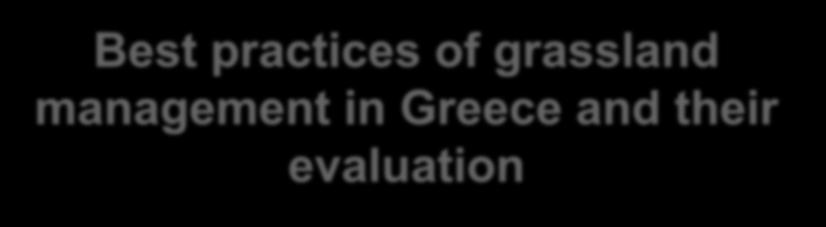 Best practices of grassland management in Greece and
