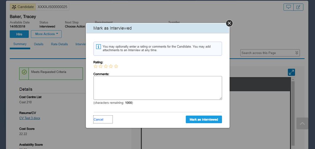 Providing Interview Feedback Once interview is complete, Mark the interview as completed and if applicable, provide feedback both in the comments box as per the below screenshots Please note: