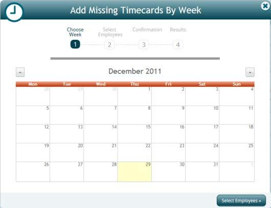 Add any missing Timecards by clicking for any Employee who does not currently have a Timecard.