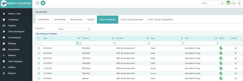 You can validate the purpose by navigating to Purpose Validation Screen