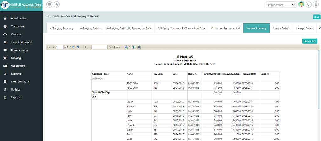 Customer Resource List Invoice Summary Navigate to Reports screen and clicking on invoice summary in customer reports,