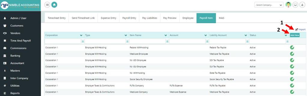 Payroll Item Screen You can add new payroll item using Add New or you can import using Import button.