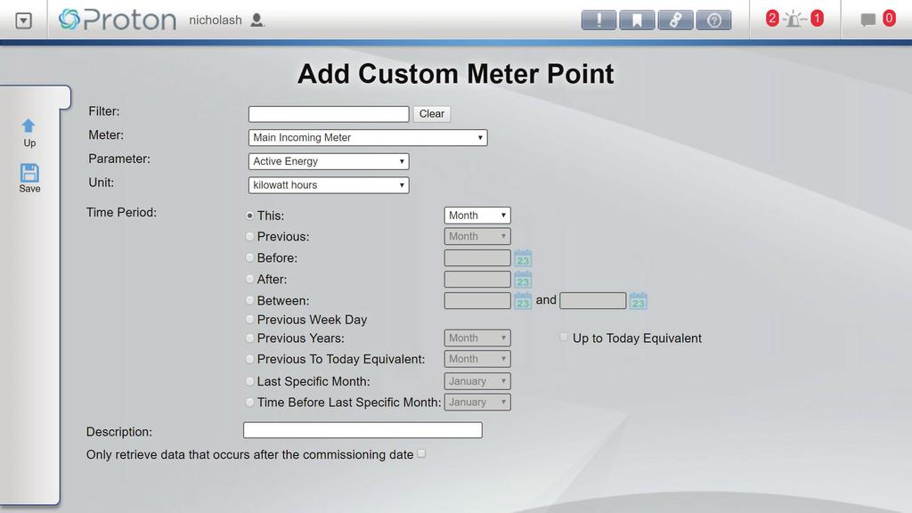 Meter commissioning history Custom Meter Points Custom meter points allow the user to create a BACnet point to view cumulative data for a meter within a user defined time period.