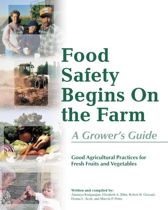A Comprehensive Food Safety Program for Growers and Packers Grower s Guide A Quick Look at