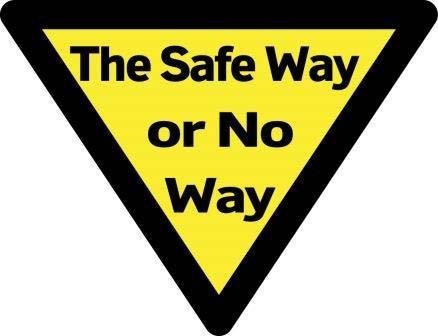 The Safe Way or No