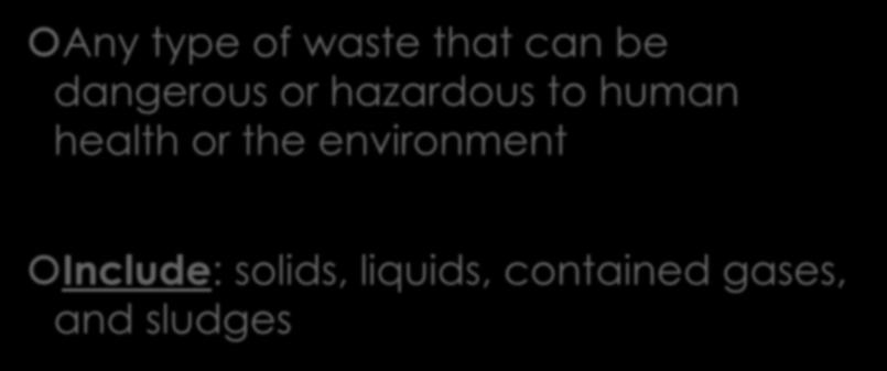 What is hazardous waste?