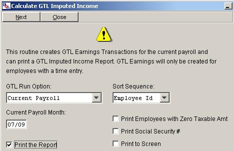 Calculate GTL Imputed Income Calculate GTL Imputed Income This is an optional routine for users who calculate taxes on employee Group Term Life Insurance benefits.