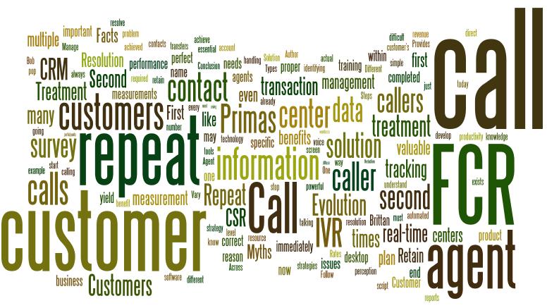 Effectively Using Your Data for Customer Retention Your Goal May Be First Call Resolution,