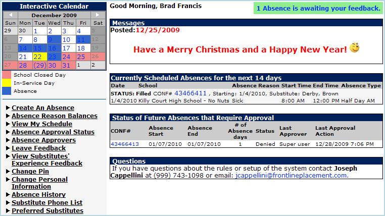 Absence Feedback - Employee page Click to leave feedback about the substitute s performance Click to View Substitute Feedback on your absence Click on the link in green