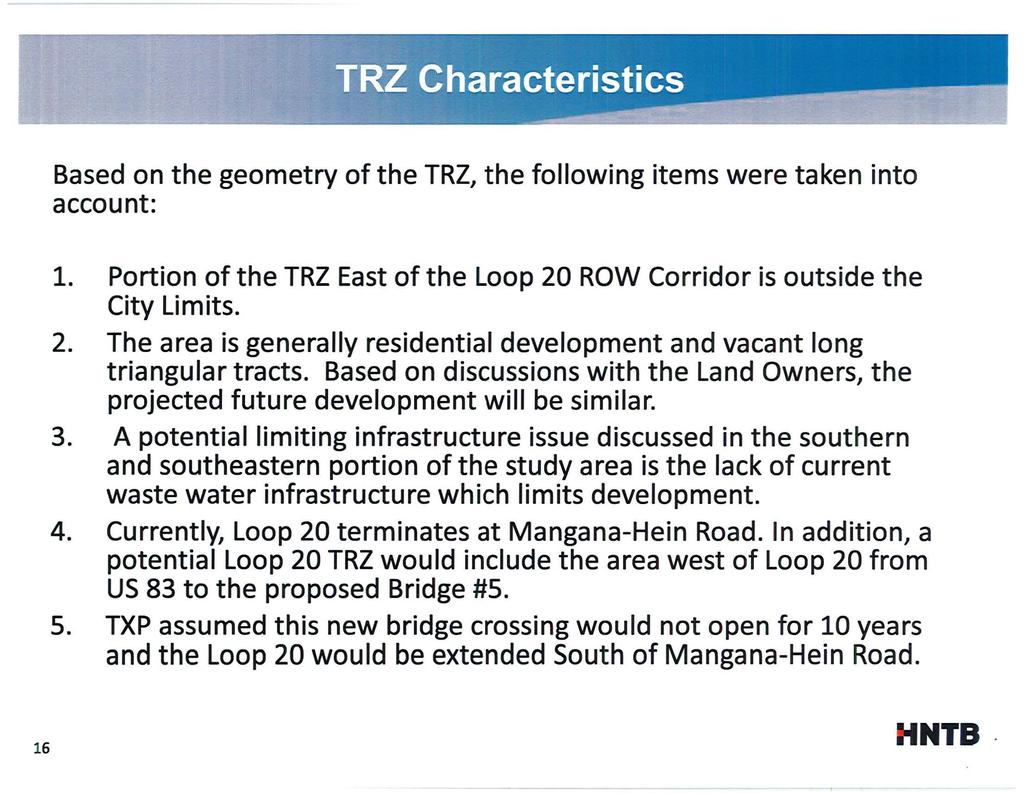 Based on the geometry of the TRZ, the followng tems were taken nto account: 1. 2. 3. 4. 5. Porton of the TRZ East of the Loop 20 ROW Corrdor s outsde the Cty Lmts.