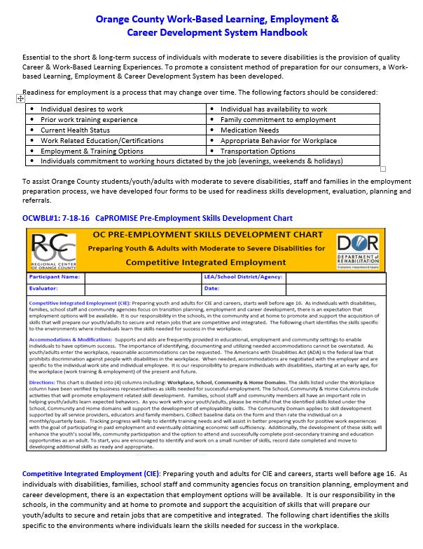 OCWBL #9: Orange County Work-Based Learning, Employment & Career Development System Work Based Learning (WBL) Handbook This handbook provides detailed information regarding each of the Work Based