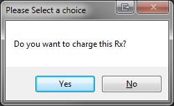 Rx, a prompt will appear asking if you want to charge the Rx to the patient s