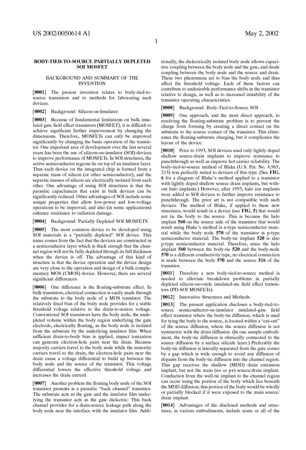 US 2002/0050614 A1 May 2, 2002 BODY-TIED-TO-SOURCE PARTIALLY DEPLETED SO MOSFET BACKGROUD AD SUMMARY OF THE IVETIO 0001.