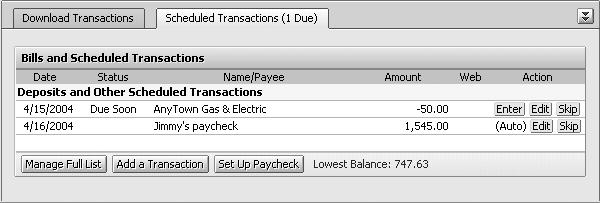 Enter scheduled transactions If you told Quicken to remind you to enter your payment when it s due, Quicken places a reminder about the payment in the Scheduled Transactions tab at the bottom of the