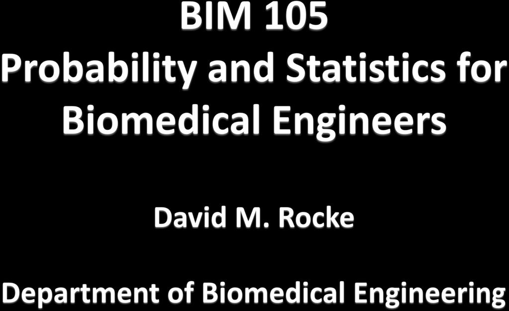 December 4, 2018 BIM 105 Probability