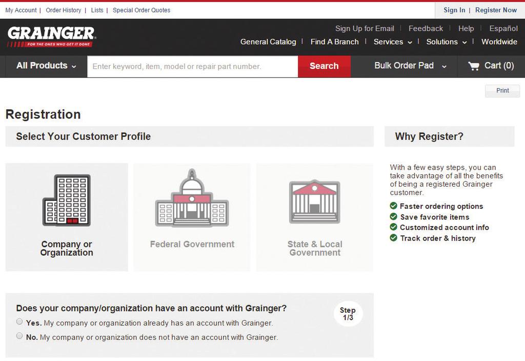 Register to Take Full Advantage of Grainger.com! By registering and signing in to your Grainger.com account, we can help you get started saving time and money.