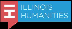 About the Organization Founded in 1973, Illinois Humanities (IH) is a nonprofit organization that works to build dialogue across all sectors of society to examine issues important to democracy in the