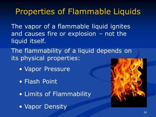 Flammable liquids include fuels like