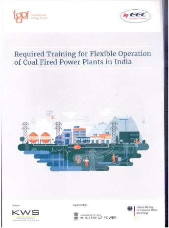 4. Activities in the field of training Based on study on required training for flexible power plant operation several training for Indian power plant personnel is conceptualized.