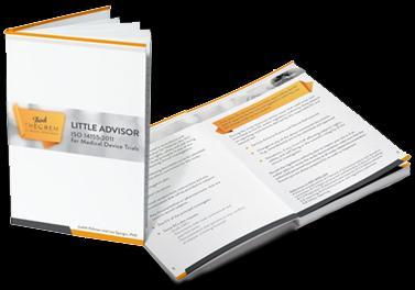 Resources - Publications Little Advisor ICH-GCP, Investigational Site - English Little Advisor ISO 14155:2011, Sponsor Responsibilities - English Little