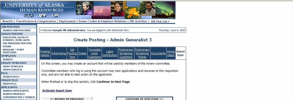 Activating Guest Users If your Requisition involves committee review, you may set up a special account that will be used by members of the review committee to log in to the system and view the