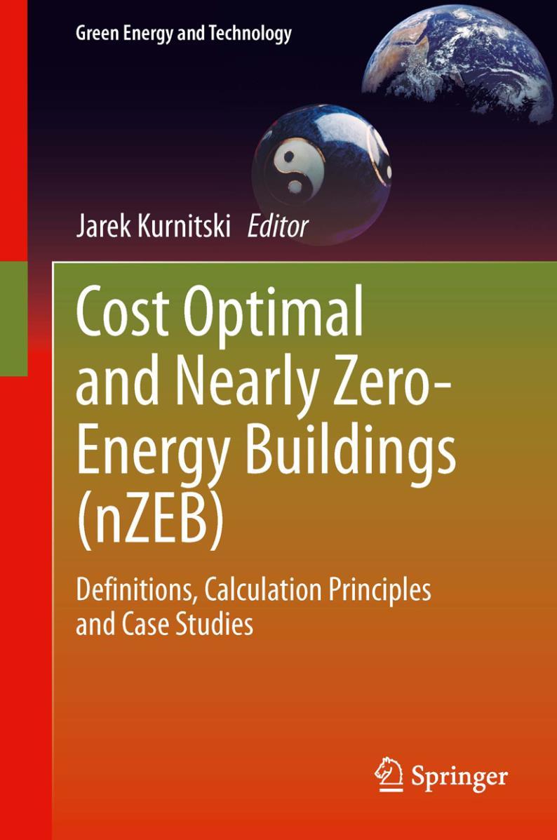 Technical book on nearly zero energy buildings Springer 2013 176 p. for decision makers, engineers, construction clients etc.