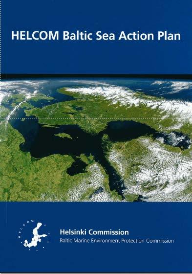 Monitor to reach a goal The HELCOM Baltic Sea Action Plan (BSAP) has the target to reach Good Environmental Status (GES) of the Baltic Sea by 2021 through an
