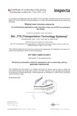 processes ISO 9001:2008 - quality management system standard Environmental management system - ISO 14001:2004 Welding