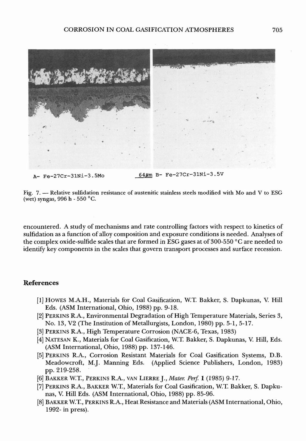 CORROSION IN COAL GASIFICATION ATMOSPHERES 705 Fig. 7. - Relative sulfidation resistance of austenitic stainless steels modified with Mo and V to ESG (wet) syngas, 996 h - 550 O C. encountered.
